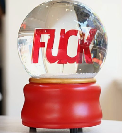 F**K snow globe